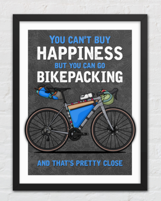 Bikepacking is Happiness Print