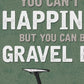 Gravel Bike is Happiness Print