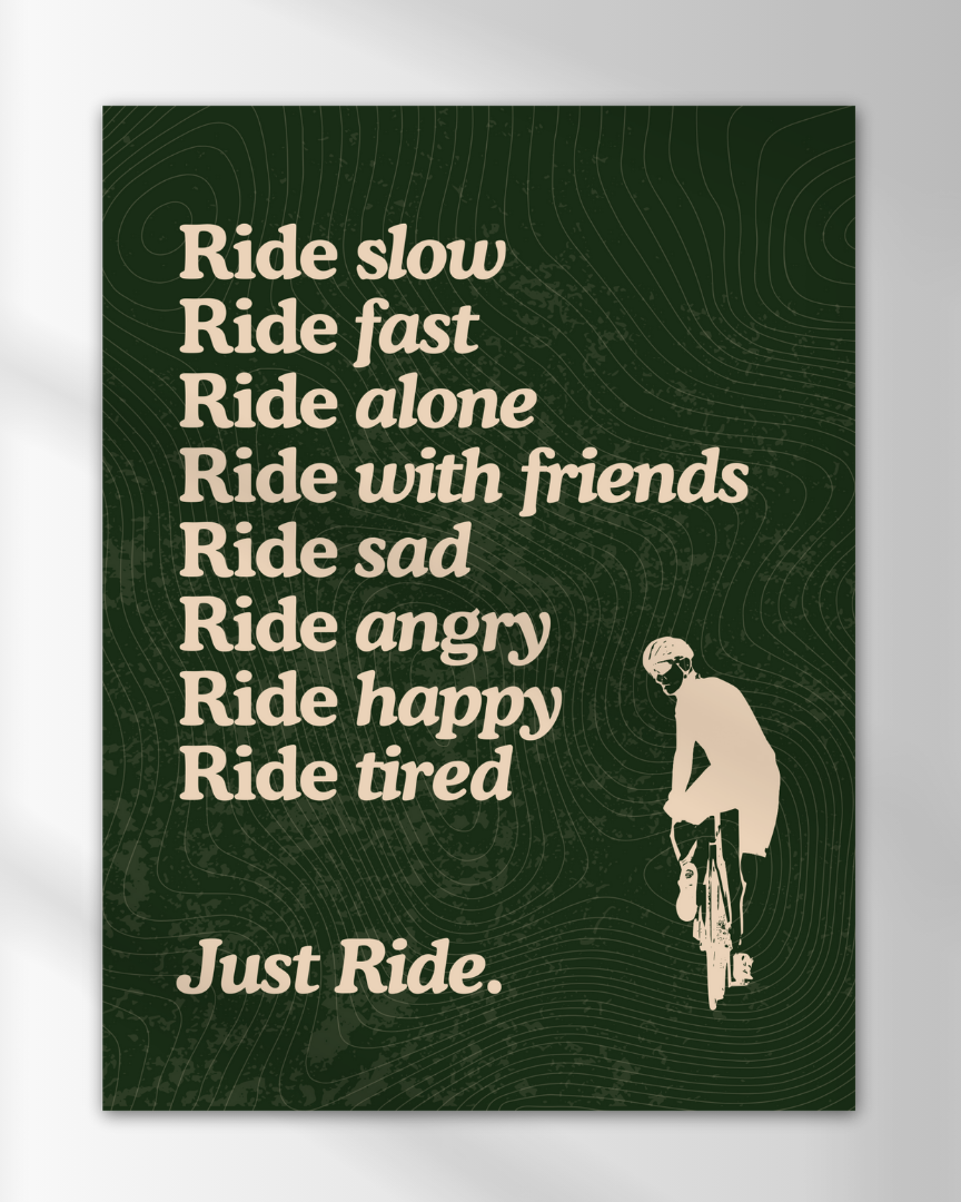 Just Ride Print