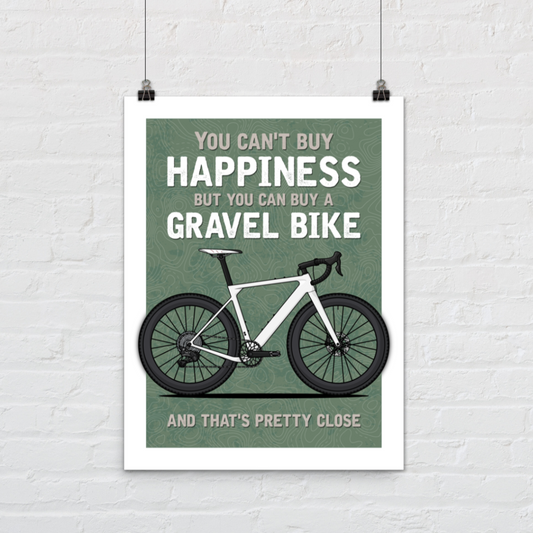 Gravel Bike is Happiness Print