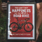 Road Bike is Happiness Poster