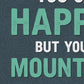 Mountain Bike is Happiness Print